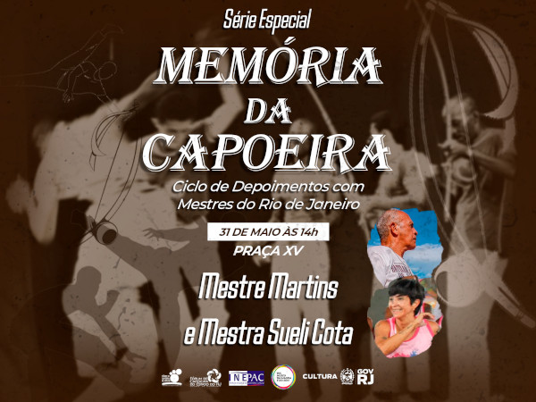 Série Especial - Memória da Capoeira